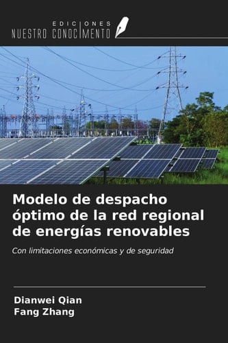 Modelo de despacho óptimo de la red regional de energías renovables