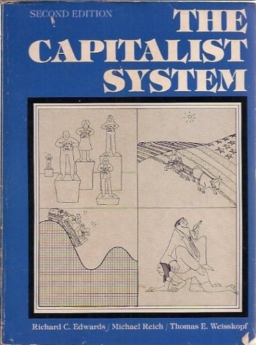 The capitalist system: A radical analysis of American society