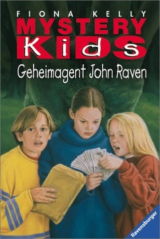 Mystery-Kids Geheimagent John Raven Geheimagent John Raven, 2001, 2001. - 127 S.