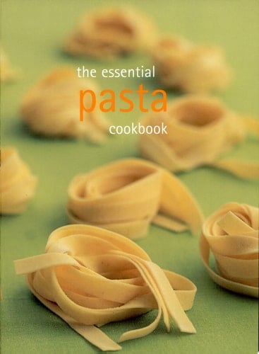 Essential Pasta Cookbook