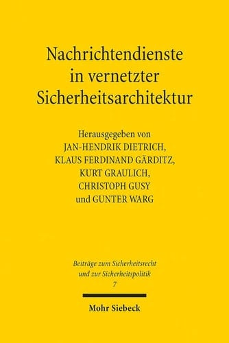Nachrichtendienste in vernetzter Sicherheitsarchitektur