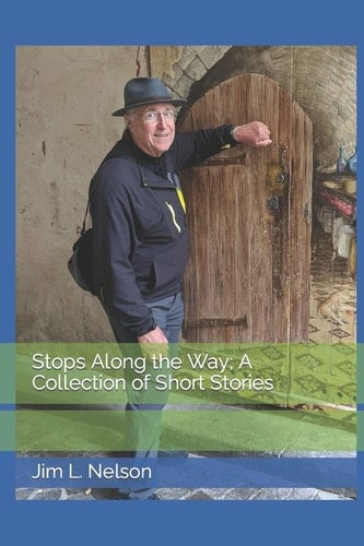 Stops Along the Way; a Collection of Short Stories