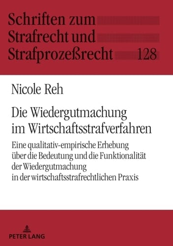 Die Wiedergutmachung im Wirtschaftsstrafverfahren