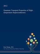 Quantum Transport Properties of High-Temperature Superconductors