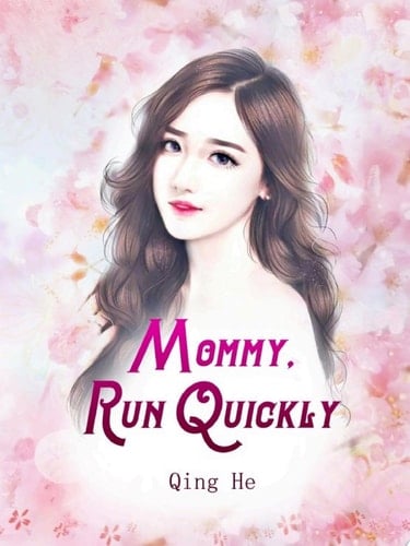 Mommy, Run Quickly Volume 2
