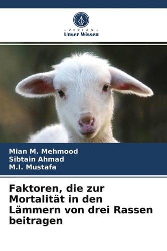 Faktoren, die zur Mortalität in den Lämmern von drei Rassen beitragen (German Edition)