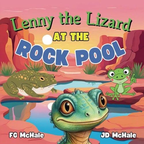 Lenny the Lizard at the Rock Pool A Short Fun and Playful Animal Adventure Book for Young Kids