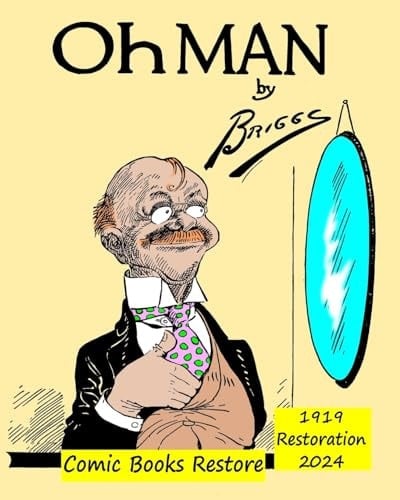 Oh Man ! 1919, Restoration 2024