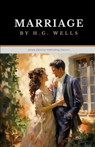 Marriage: The Original 1912 Romance Drama Classic