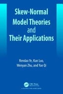 Skew-normal Model Theories and Their Applications