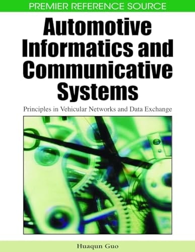 Automotive Informatics and Communicative Systems Principles in Vehicular Networks and Data Exchange