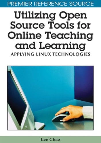 Utilizing Open Source Tools for Online Teaching and Learning