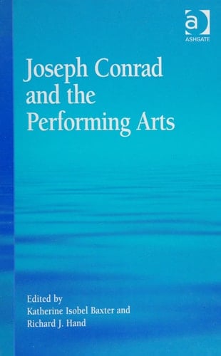 Joseph Conrad and the Performing Arts