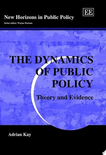 The Dynamics of Public Policy Theory and Evidence