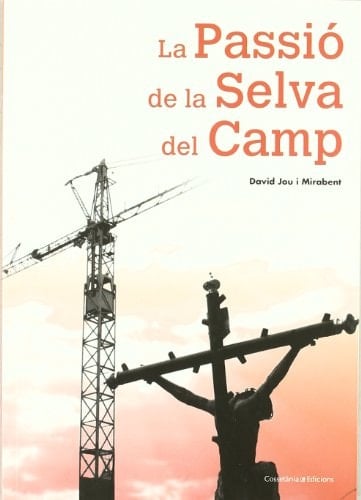 La Passió de la Selva del Camp