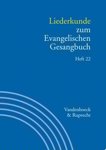 Liederkunde zum Evangelischen Gesangbuch. Heft 22