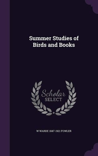 Summer Studies of Birds and Books