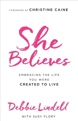 She Believes Embracing the Life You Were Created to Live