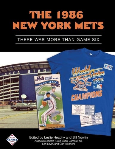The 1986 New York Mets There Was More Than Game Six