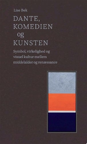 Dante, Komedien og kunsten