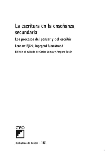La escritura en la enseñanza secundaria Los procesos del pensar y del escribir