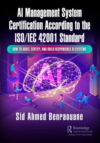 AI Management System Certification According to the ISO/IEC 42001 Standard How to Audit, Certify, and Build Responsible AI Systems
