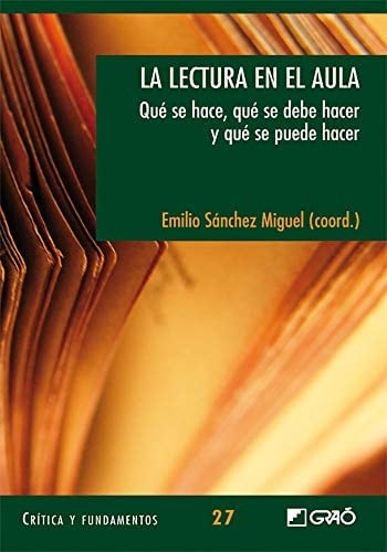 La lectura en el aula qué se hace, qué se debe hacer y qué se puede hacer