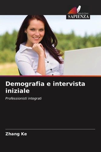 Demografia e intervista iniziale: Professionisti integrati (Italian Edition)