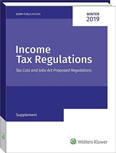 Income Tax Regulations: Tax Cuts and Jobs ACT Proposed Regulations Supplement