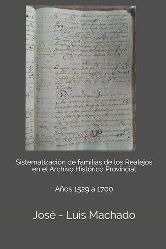 Sistematización de Familias de Los Realejos en el Archivo Histórico Provincial Años 1529 A 1700