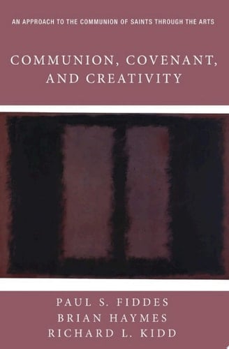 Communion, Covenant, and Creativity