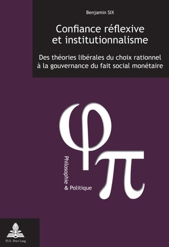 Confiance réflexive et institutionnalisme