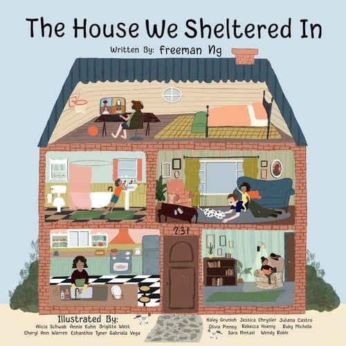 The House We Sheltered In and The Masks We Wore A Pandemic Picture Book