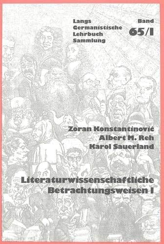 Literaturwissenschaftliche Betrachtungsweisen Zoran Konstantinović ; Albert M. Reh ; Karol Sauerland