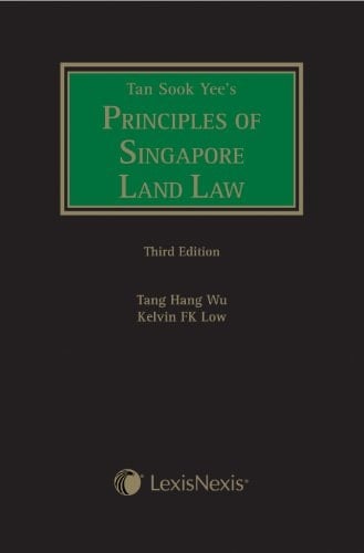 Tan Sook Yee's Principles of Singapore Land Law