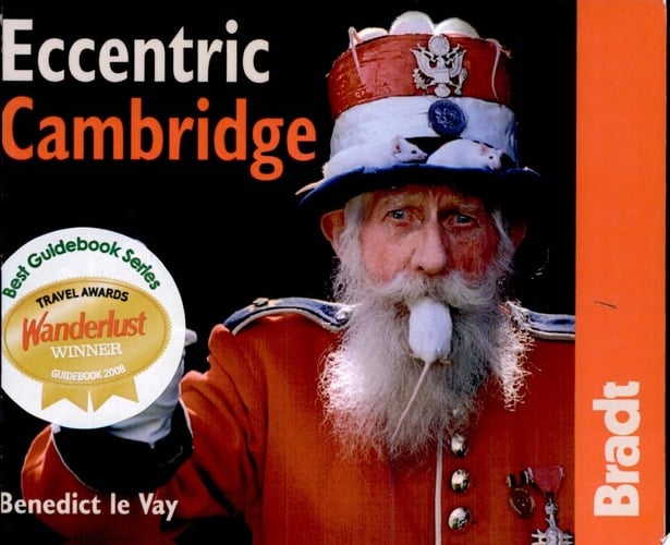 Eccentric Cambridge The Bradt City Guide