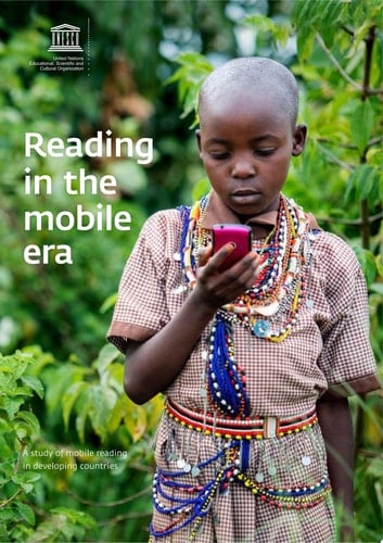 Reading in the mobile era A study of mobile reading in developing countries
