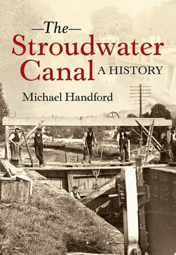 The Stroudwater Canal A History A History