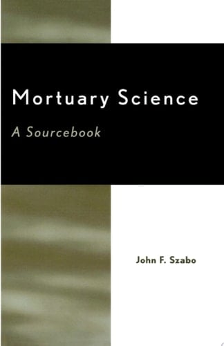 Mortuary Science A Sourcebook