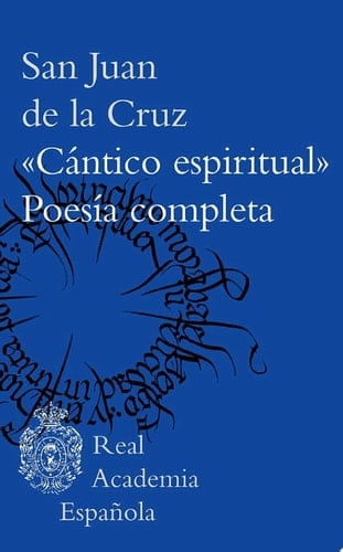 "Cántico espiritual". Poesía completa