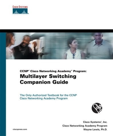 CCNP Cisco Networking Academy Program Multilayer Switching Companion Guide