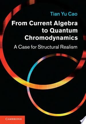 From Current Algebra to Quantum Chromodynamics A Case for Structural Realism