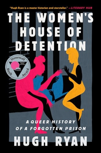 The Women's House of Detention A Queer History of a Forgotten Prison