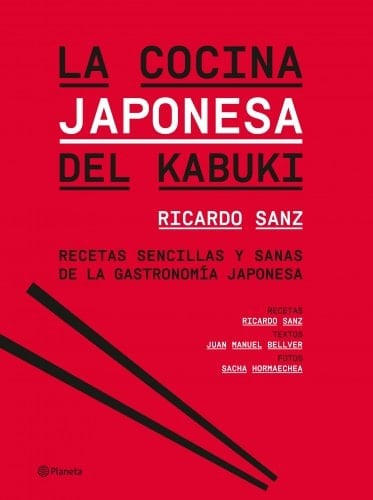 La cocina japonesa del Kabuki Recetas sencillas y sanas de la gastronomía japonesa
