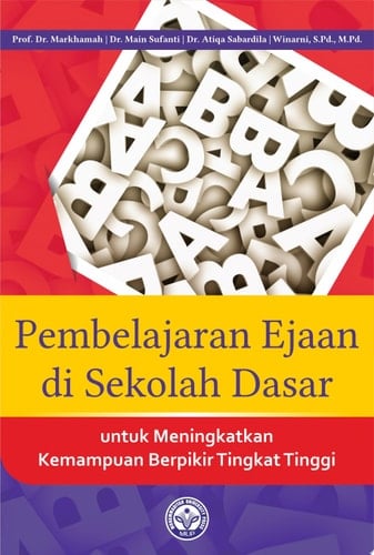 Pembelajaran Ejaan di Sekolah Dasar untuk Meningkatkan Kemampuan Berpikur Tingkat Tinggi