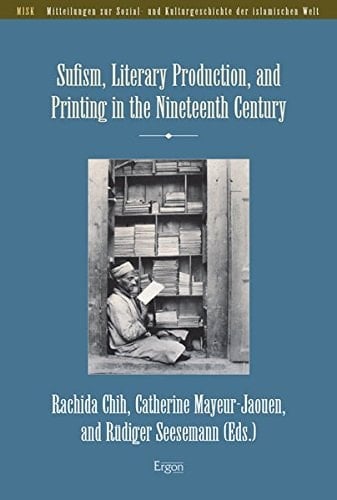 Sufism, Literary Production, and Printing in the Nineteenth Century