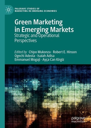 Green Marketing in Emerging Markets Strategic and Operational Perspectives