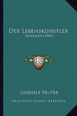 Der Lebenskunstler: Novellen (1904) (German Edition)
