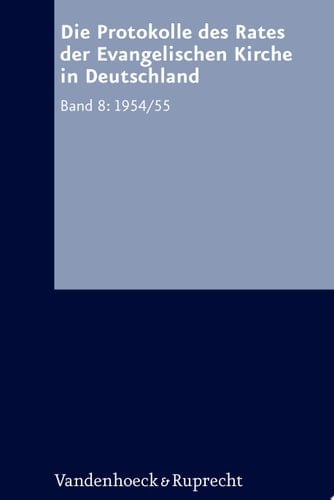 Arbeiten zur Kirchlichen Zeitgeschichte. Reihe A: Quellen Band 8: 1954/55