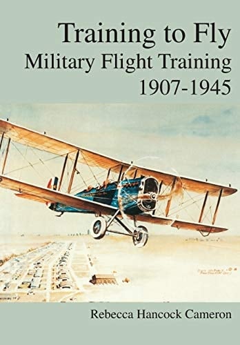 Training to Fly Military Flight Testing 1907-1945`